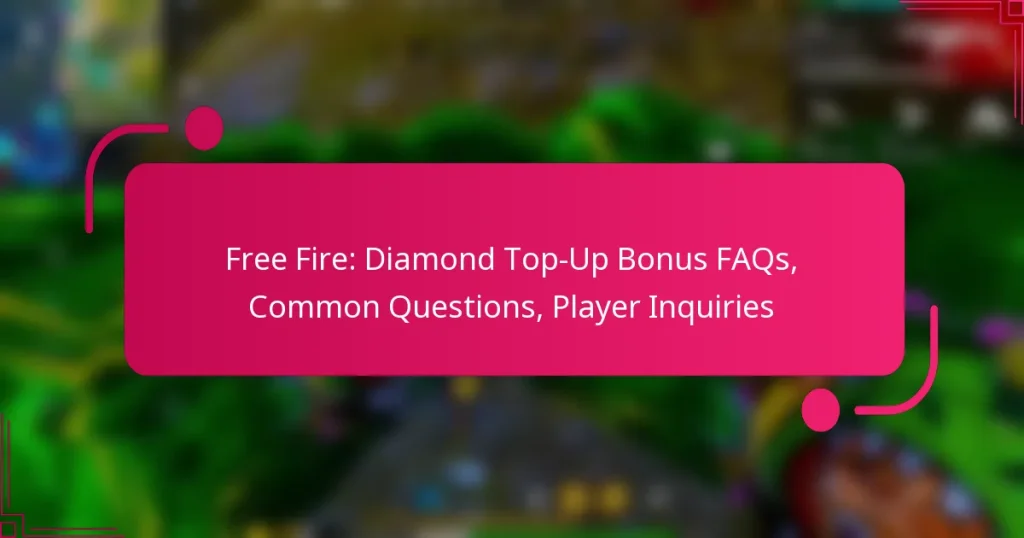 Free Fire: Diamond Top-Up Bonus FAQs, Common Questions, Player Inquiries