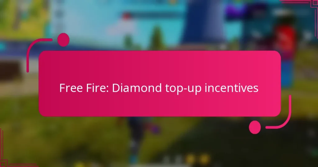 Free Fire: Diamond top-up incentives