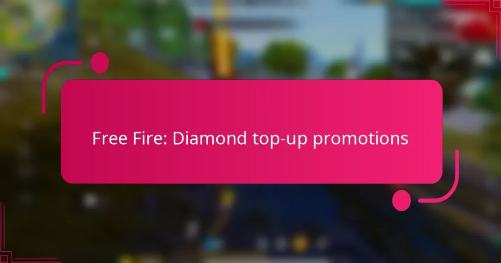Free Fire: Diamond top-up promotions