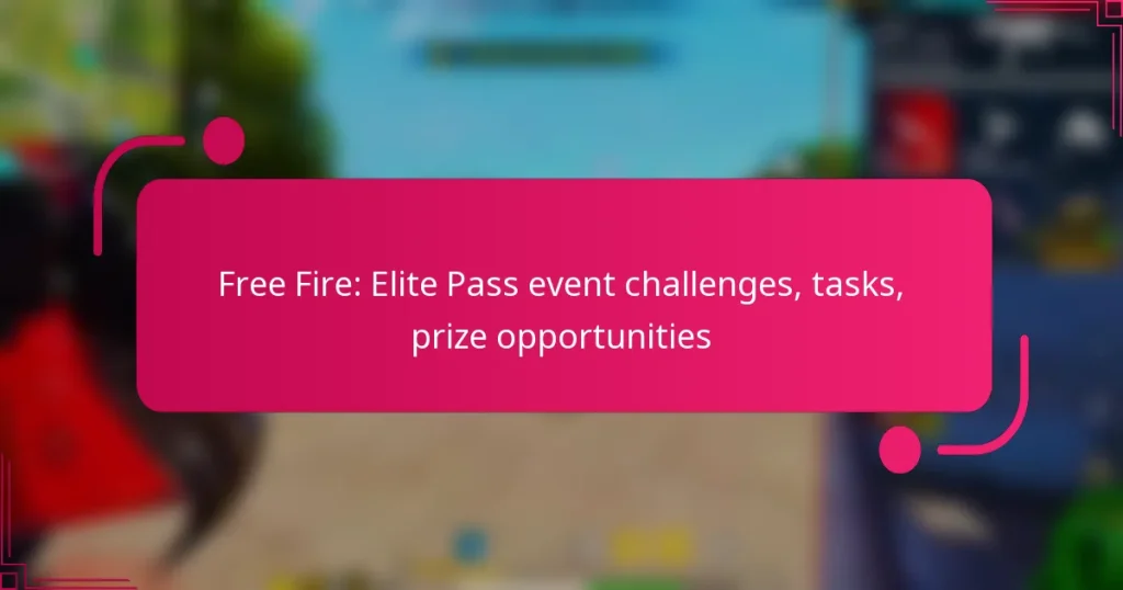 Free Fire: Elite Pass event challenges, tasks, prize opportunities