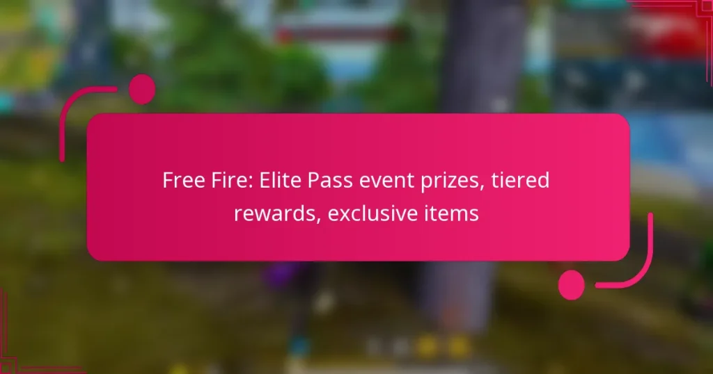 Free Fire: Elite Pass event prizes, tiered rewards, exclusive items