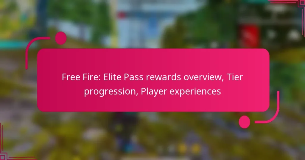 Free Fire: Elite Pass rewards overview, Tier progression, Player experiences