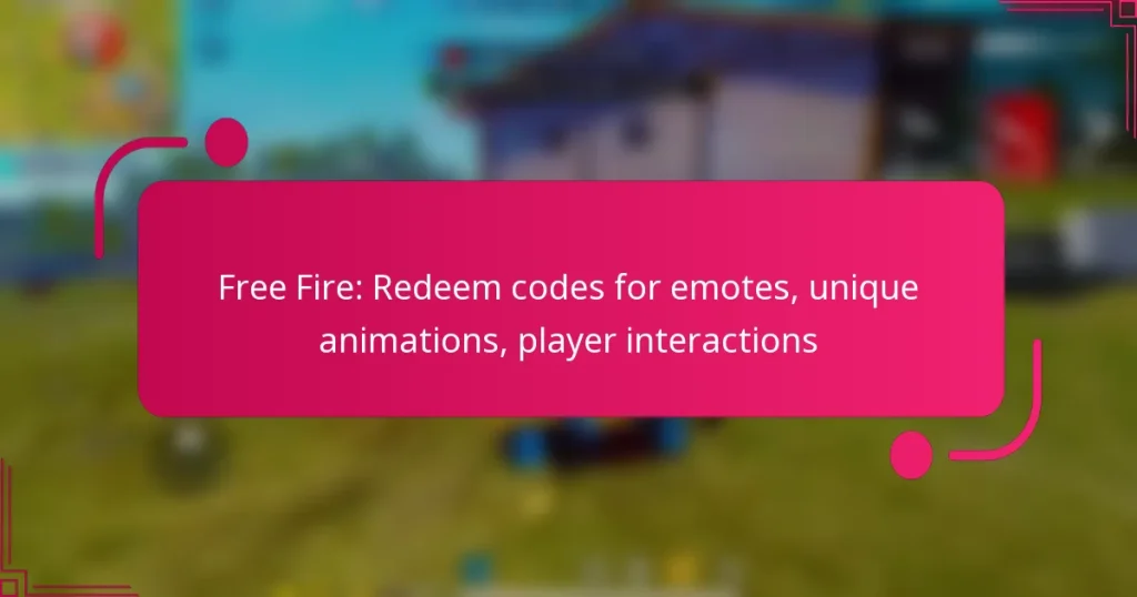 Free Fire: Redeem codes for emotes, unique animations, player interactions