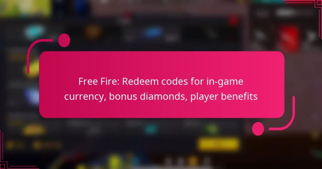Free Fire: Redeem codes for in-game currency, bonus diamonds, player benefits