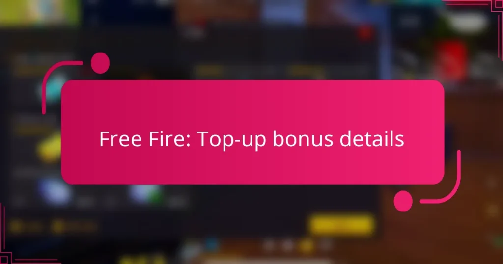 Free Fire: Top-up bonus details