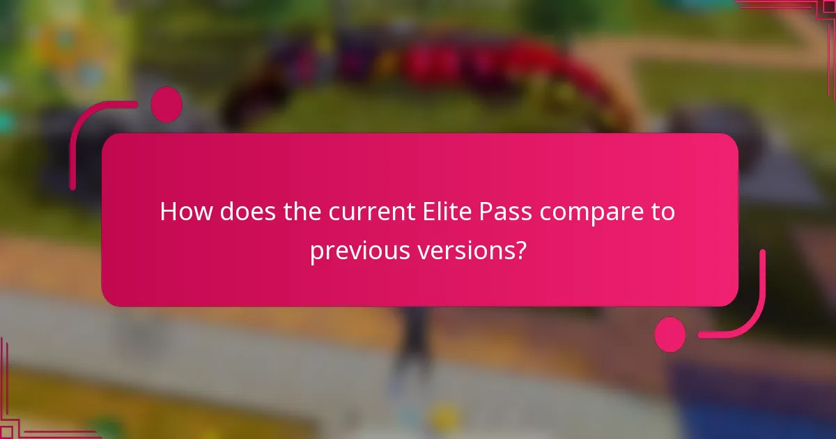 How does the current Elite Pass compare to previous versions?