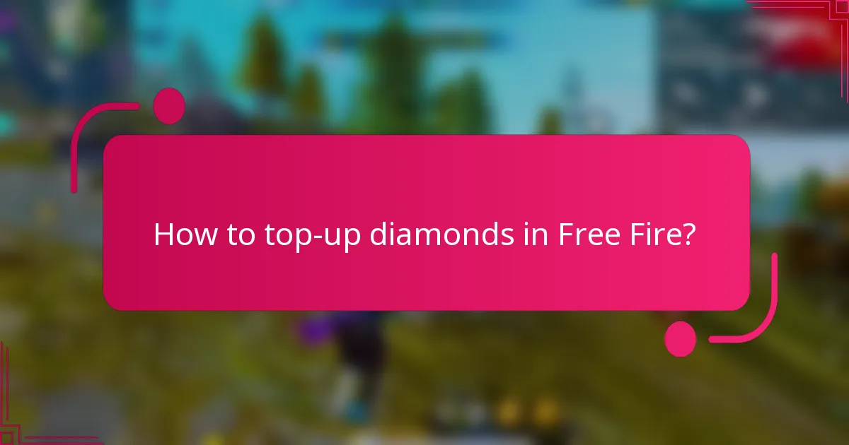How to top-up diamonds in Free Fire?