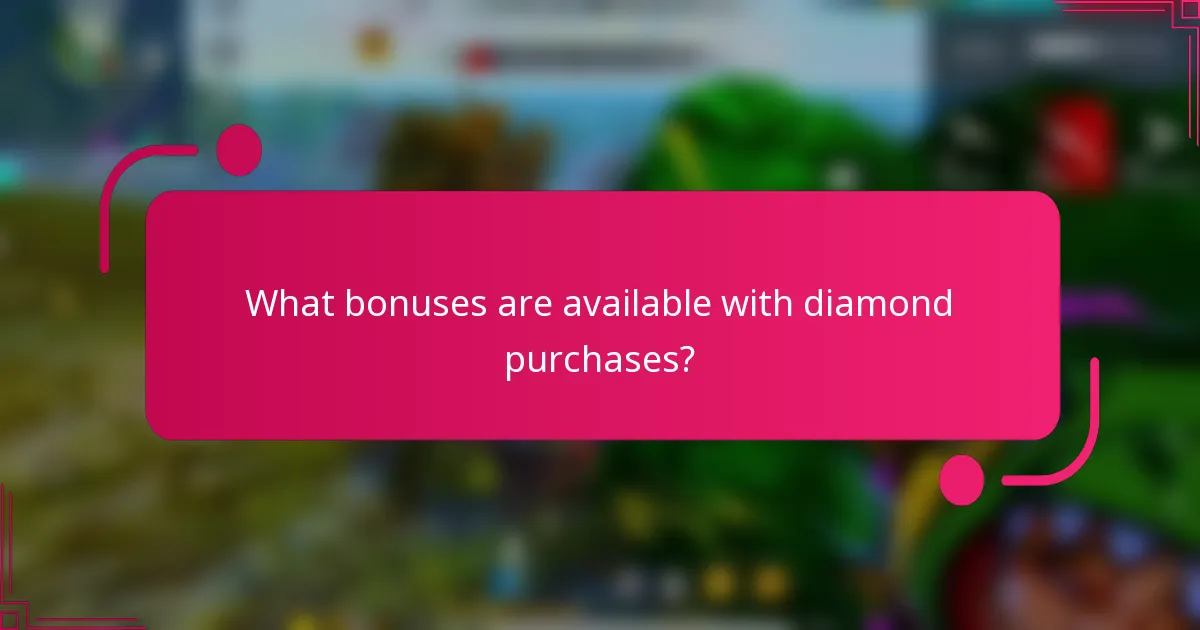 What bonuses are available with diamond purchases?