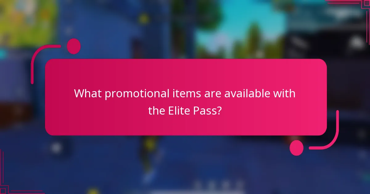 What promotional items are available with the Elite Pass?