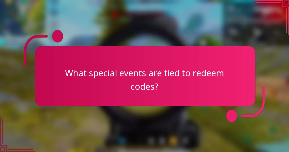 What special events are tied to redeem codes?