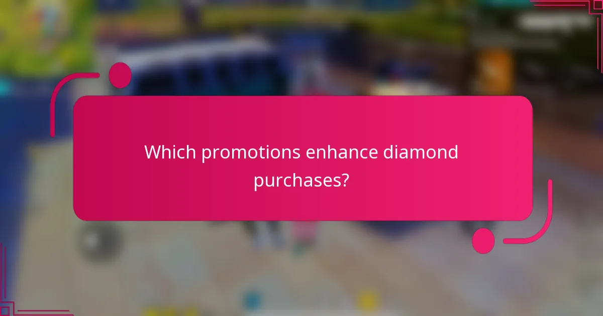 Which promotions enhance diamond purchases?